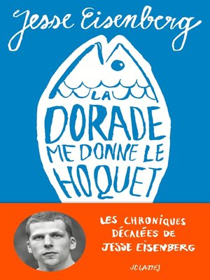 cover image of La dorade me donne le hoquet